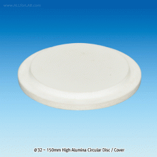 Alumina Circular Disc / Lid, Unglazed, Thick-3mm, 99.7%, Φ32~150mmFor Alumina Crucible, 1,750℃, 알루미나 원형 뚜껑