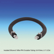 Insulated Silicone & Teflon PFA Circulation Hose, Id Φ10~19mm, L1/1.5m