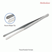 Tissue Russian Forceps, Stainless-steel 410, L200 & 250mm, Medicaluse<br>With Round Ridged Tip, 티슈 러시안 포셉/핀셋, 의료용, 비부식