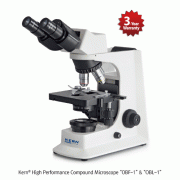 Kern® High Performance Compound Microscope “OBF-1” & “OBL-1”, Pre-centered, Koehler illumination, 40× ~ 1000× With 3W LED illumination, Butterfly Tube, 1.25 Abbe Condenser, Fully-Equipped Mechanical Stage, 고성능 연구용 생물 현미경