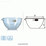 Evaporating Dish, Borosilicate Glass 3.3, 15~2,500㎖, 글라스 증발 접시