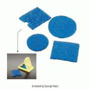 Embedding Sponge Pad, Polyester-urethane Foam, Calibrated Porosity, [ Canada-made ] , 임배딩 패드