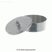 Bochem® 99.5% Nickel Evaporating Dish, with Lid, Flat form, 45 / 73 / 100㎖ with Flat-type, High-quality & Shiny, Corrosion-Free under Inert Gas, 1,455℃, Flat 니켈 증발접시
